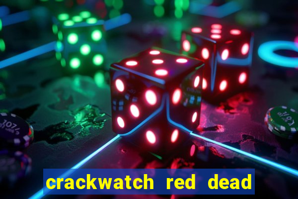 crackwatch red dead redemption 2